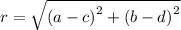 r =  \sqrt{{(a - c)}^{2} +  {(b - d)}^{2}  }