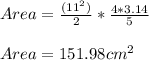 Area=\frac{(11^{2} )}{2} *\frac{4*3.14}{5}\\\\Area=151.98cm^{2}