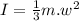 I=\frac{1}{3} m.w^2