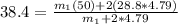 38.4 = \frac{m_1(50)+2(28.8*4.79)}{m_1+2*4.79}