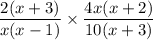$ \frac{2(x + 3)}{x(x - 1)} \times \frac{4x(x + 2)}{10(x + 3)} $
