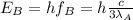 E_B=hf_B=h\frac{c}{3\lambda_A}