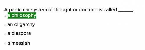Aparticular system of thought or doctrine is called