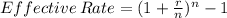 Effective\:Rate=(1+\frac{r}{n})^n-1
