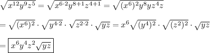 \sqrt{x^{12}y^9z^5}=\sqrt{x^{6\cdot2}y^{8+1}z^{4+1}}=\sqrt{(x^6)^2y^8yz^4z}\\\\=\sqrt{(x^6)^2}\cdot\sqrt{y^{4\cdot2}}\cdot\sqrt{z^{2\cdot2}}\cdot\sqrt{yz}=x^6\sqrt{(y^4)^2}\cdot\sqrt{(z^2)^2}\cdot\sqrt{yz}\\\\=\boxed{x^6y^4z^2\sqrt{yz}}