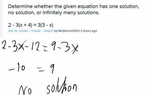Determine whether the given equation has one solution, no solution, or infinitely many solutions. 2