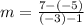 m=\frac{7-(-5)}{(-3)-1}