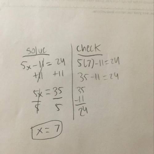 5x-11=24 what is x solve and check