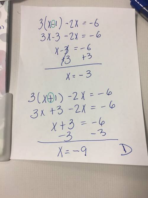 3(x 1) - 2x = -6  a. x = 1  b. x = 5  c. x = -7  d. x = -9