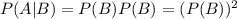 \large P(A | B) = P(B)P(B) = (P(B))^2
