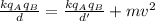 \frac{kq_Aq_B}{d} = \frac{kq_Aq_B}{d'}+mv^2