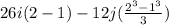 26i(2-1) - 12j(\frac{2^{3} -1^{3} }{3} )