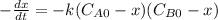 -\frac{dx}{dt} =-k(C_{A0} -x)(C_{B0}-x)