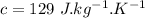 c=129\ J.kg^{-1}.K^{-1}