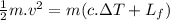 \frac{1}{2} m.v^2=m(c.\Delta T+L_f)