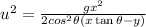 u^2=\frac{gx^2}{2cos^2\theta (x\tan \theta -y)}