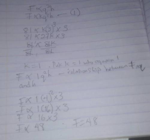 If f varies jointly as q^2 and h and f=-81 when q=3 and h=3 find f when q =4 and h=3