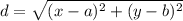 d=\sqrt{(x-a)^2+(y-b)^2}