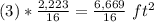 (3)*\frac{2,223}{16}=\frac{6,669}{16}\ ft^{2}