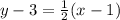 y-3=\frac{1}{2}(x-1)