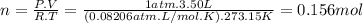 n=\frac{P.V}{R.T} =\frac{1atm.3.50L}{(0.08206atm.L/mol.K).273.15K} =0.156mol