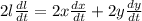 2l\frac{dl}{dt} = 2x \frac{dx}{dt}+2y\frac{dy}{dt}