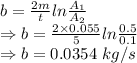 b=\frac{2m}{t}ln\frac{A_1}{A_2}\\\Rightarrow b=\frac{2\times 0.055}{5}ln\frac{0.5}{0.1}\\\Rightarrow b=0.0354\ kg/s