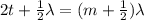2t +\frac{1}{2} \lambda = (m+\frac{1}{2})\lambda