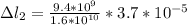 \Delta l_2 = \frac{9.4*10^9}{1.6*10^{10}}*3.7*10^{-5}