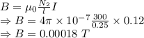 B=\mu_0\frac{N_2}{l}I\\\Rightarrow B=4\pi\times 10^{-7}\frac{300}{0.25}\times 0.12\\\Rightarrow B=0.00018\ T
