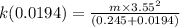 k(0.0194) = \frac{m\times 3.55^2}{(0.245 + 0.0194)}