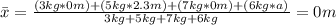 \bar x =\frac{(3kg*0m)+(5kg*2.3m)+(7kg*0m)+(6kg*a)}{3kg+5kg+7kg+6kg}=0m