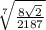 \sqrt[7]{\frac{8\sqrt{2}}{2187}}