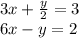 3x + \frac{y}{2} = 3\\6x - y = 2
