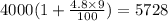 4000(1 + \frac{4.8 \times 9}{100}) = 5728