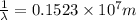 \frac{1}{\lambda}=0.1523\times 10^{7} m