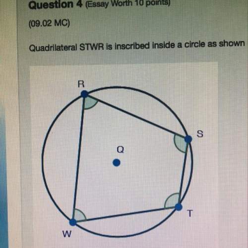 Quadrilateral stwr is inscribed inside a circle as shown below. write a proof showing that angles t