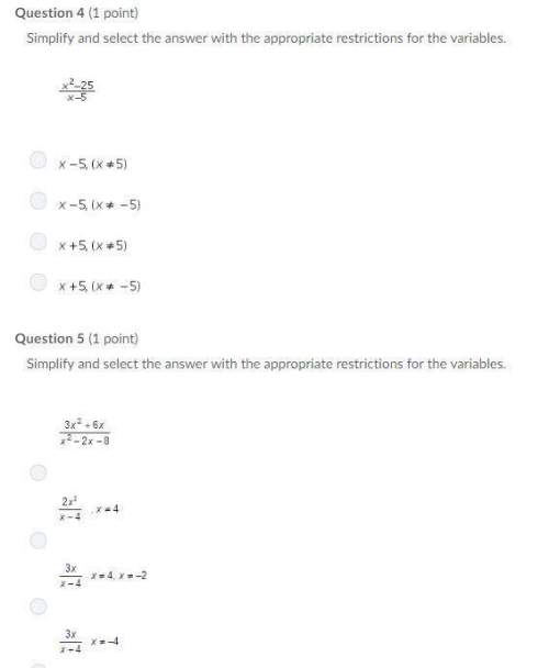 Will give brainliest answer. simplify and select the answer with the appropriate restrictions for th