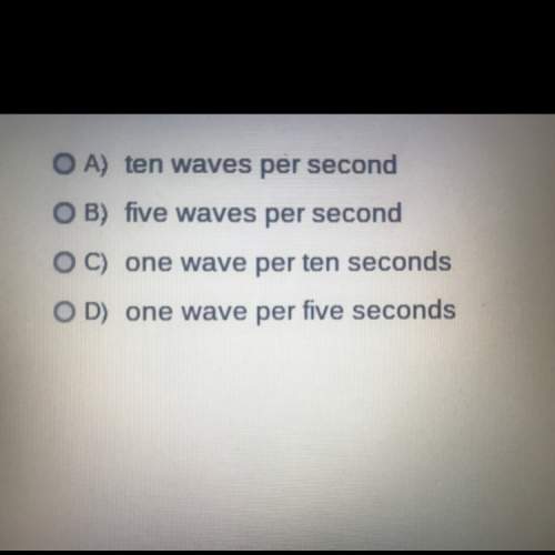 If ten waves pass a given point in two seconds, then what is the frequency of the waves? ? asap pl