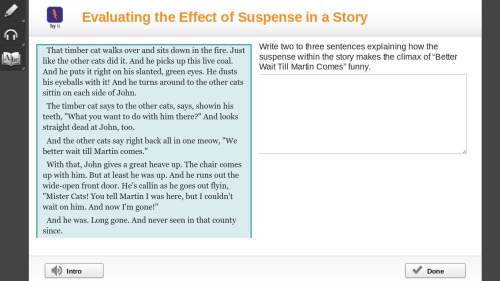 20 points! write two to three sentences explaining how the suspense within the story makes the clim