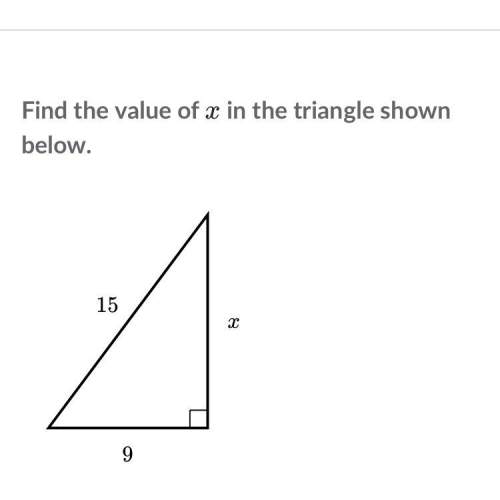 Find the value of x in the triangle shown above asap! will give 5 stars to right answer