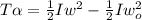 T\alpha = \frac{1}{2} Iw^{2} - \frac{1}{2} Iw_{o}^{2}