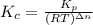 K_{c}= \frac{K_{p}}{(RT)^{\Delta n}}
