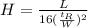 H = \frac{L}{16(\frac{t_R}{W} )^2}