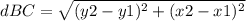 dBC= \sqrt{ (y2-y1)^{2} +(x2-x1)^{2} }