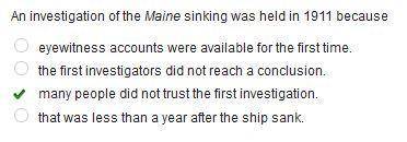 And investigation of the maine sinking was held in 1911 because
