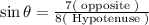 \sin \theta=\frac{7(\text { opposite })}{8(\text { Hypotenuse })}