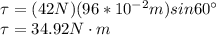 \tau=(42N)(96*10^{-2}m)sin60^\circ\\\tau=34.92N\cdot m