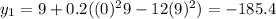 y_{1} =9+0.2((0)^{2} 9-12(9)^{2})=-185.4