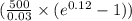 (\frac {500}{0.03} \times (e^{0.12} - 1))